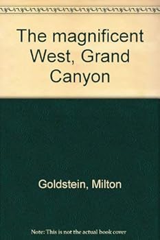 Hardcover The magnificent West, Grand Canyon Book