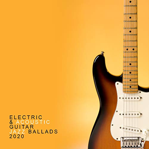Play Electric & Acoustic Guitar Jazz Ballads 2020 by Jazz Lounge & Soft Jazz on Amazon Music