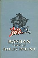 Bonham, Town of Bailey Inglish 1729202950 Book Cover