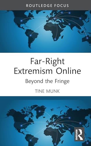 Far-Right Extremism Online (Routledge Studies in Digital Extremism)