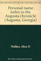 Personal name index to the Augusta chronicle (Augusta, Georgia) 0941877000 Book Cover