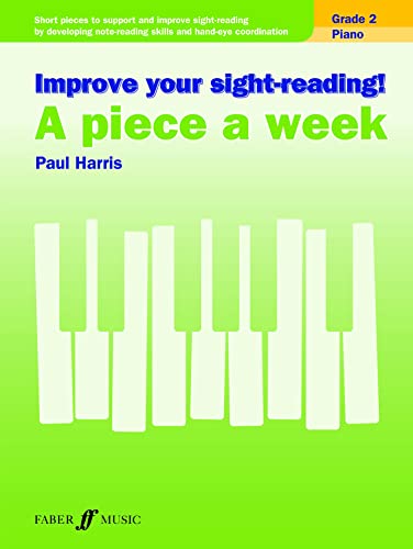 Improve your sight-reading! A Piece a Week Piano Grade 2 (Faber Edition: Improve Your Sight-Reading) (English Edition)