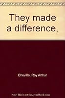 They made a difference, B0006CZF5C Book Cover