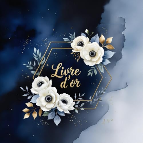 Livre d’Or Bleu Nuit et Or Élégant : Mariage, Anniversaire, Événement Spécial, Retraite | 120 Pages Blanches | Format Carré 21 x 21 cm