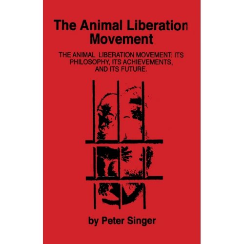 The Animal Liberation Movement: Its Philosophy,... 0948062029 Book Cover