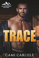 Trace (Wild River Ranch) 1966788053 Book Cover