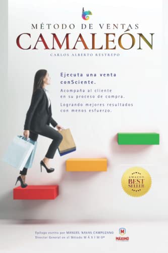 MÉTODO DE VENTAS CAMALEÓN: Venta ConSciente : Acompañar, desde lo...