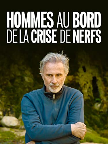 Hommes au Bord de la Crise de Nerfs