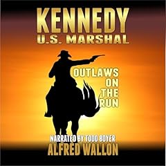 Kennedy: U.S. Marshal: Outlaws on the Run cover art