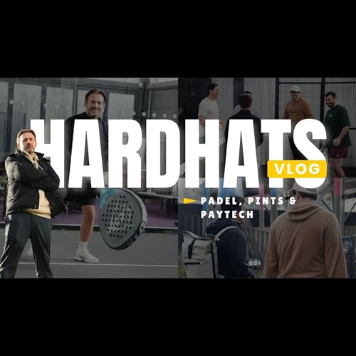 Padel, Pints, and PayTech | HardHats Talk the Future of Construction | HardHats Vlog