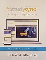 Study Sync, Reading and Writing Companion, Grade 10, Unit 3: Technical Difficulties, California Edition, 9781943286287, 1943286280, 2017 1943286280 Book Cover