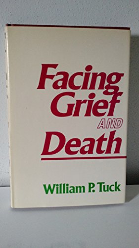 Facing grief and death 0805424091 Book Cover