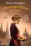 A Pastelaria Perdida de Viena (Portuguese Edition)