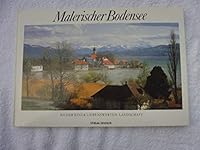 Malerischer Bodensee: Bilder einer liebenswerten Landschaft - mit Farbaufnahmen von Toni Schneiders und Lennart Bernadotte und Text von Mare Stahl. 3797700784 Book Cover