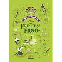 The Princess and the Frog (Disney Modern Classics)