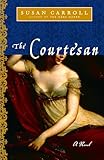 The Courtesan: A Novel (The Dark Queen Saga)