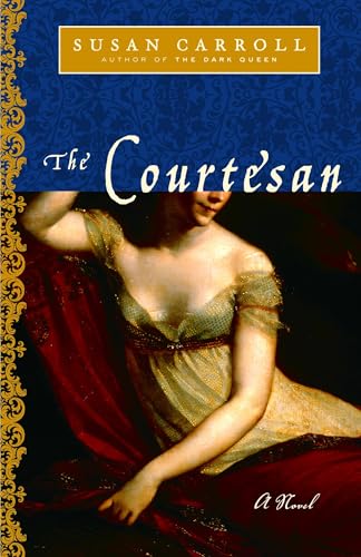 The Courtesan: A Novel (The Dark Queen Saga)