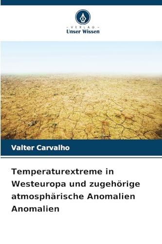 Temperaturextreme in Westeuropa und zugehörige atmosphärische Anomalien Anomalien: DE