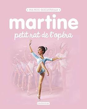 Martine, petit rat de l'opéra (Je commence à lire avec Martine