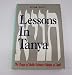 Lessons in Tanya, Vol. 1: Likutei Amarim, Chs. 1-34 (Lessons in Tanya)