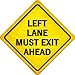 SMART BLONDE Left Lane Must Rxit Ahead Novelty Metal Crossing Sign CX-414
