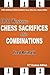 1001 Winning Chess Sacrifices and Combinations, 21st Century Edition