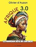 AFRIQUE 3.0 : les nouveaux défis du continent