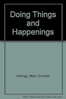 Doing Things and Happenings 0960397205 Book Cover