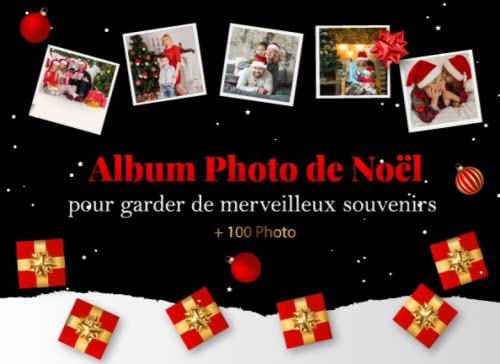 Album Photo de Noël: Cadeau de noël pour famille | Plus de 100 photos pour garder de merveilleux souvenirs | fond noir | Noel , Saint Valentin, Anniversaire