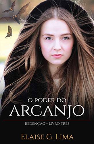 O Poder do Arcanjo - Parte III - G. Lima, Elaise