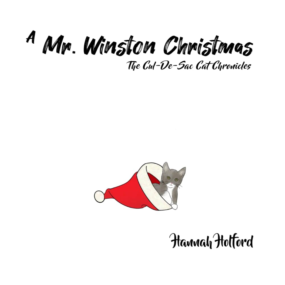 A Mr. Winston Christmas: The Cul-De-Sac Cat Chronicles