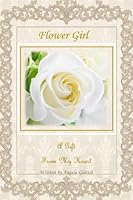 Flower Girls: A Gift from My Heart 1511584270 Book Cover