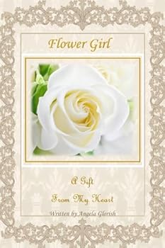 Paperback Flower Girls: A Gift from My Heart Book