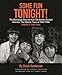 Some Fun Tonight!: The Backstage Story of How the Beatles Rocked America: The Historic Tours of 1964-1966 Volume 2: 1965-1966