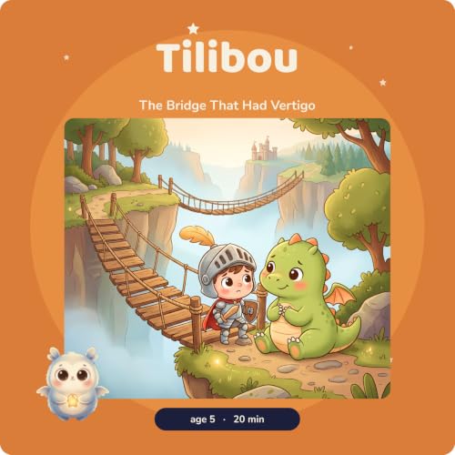 L&eacute;o &middot; The Bridge That Had Vertigo &middot; knights, dragons and imagination &middot; bedtime story &middot; calm story to fall asleep &middot; podcast for kids