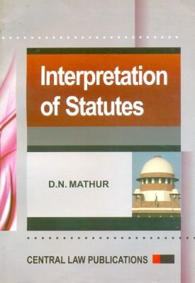 Amazon.in: Buy Interpretation Of Statutes Book Online at Low Prices in ...