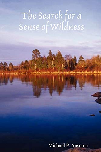 The Search for a Sense of Wildness