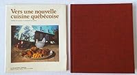 Vers Une Nouvelle Cuisine Quebecoise 088545023X Book Cover