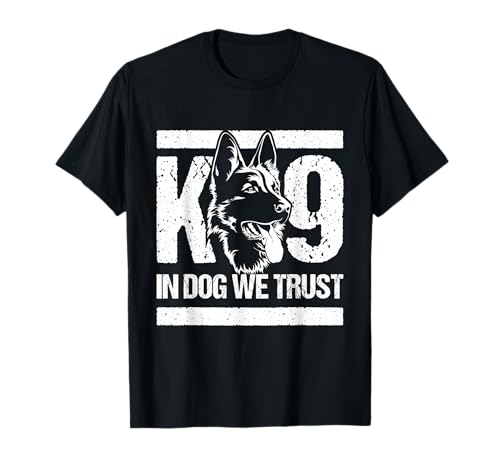 K-9 in Dogs We Trust - Blue Line K9 Dog Unit Police Officer T-Shirt