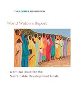 World Widows Report: A Critical Issue for the Sustainable Development Goals 0993415601 Book Cover