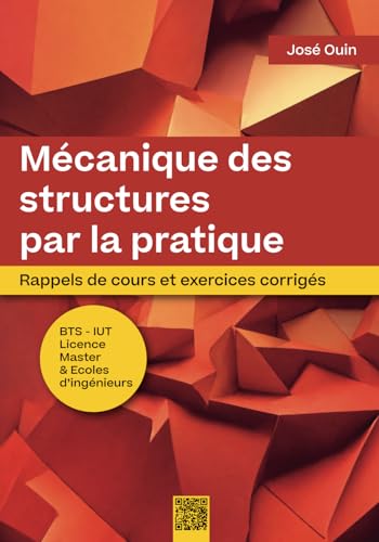 livre Mécanique des structures par la pratique: Rappels de cours et exercices corrigés