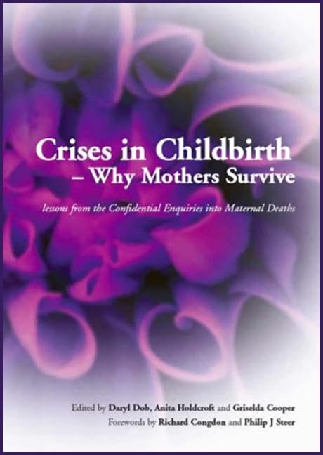 CRC Press Crises in Childbirth - Why Mothers Survive: A Systems-Based Competencies Approach, Parts 1&2, Written Examination Revision Guide