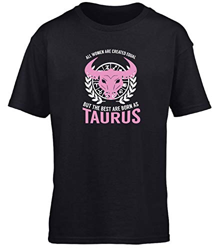 Hippowarehouse All Women are Created Equal but The Best are Born as Taurus Kids Children's Short Sleeve t-Shirt Black
