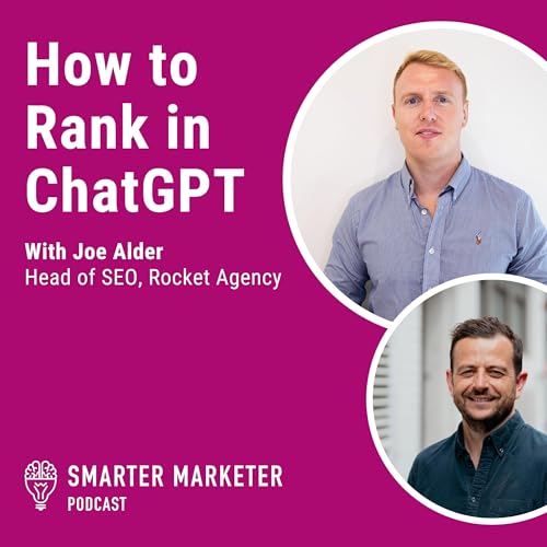 95. How to Rank in ChatGPT w. Joe Alder