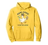 Mama Goose On The Loose Funny Mom Goose Graphic Pullover Hoodie