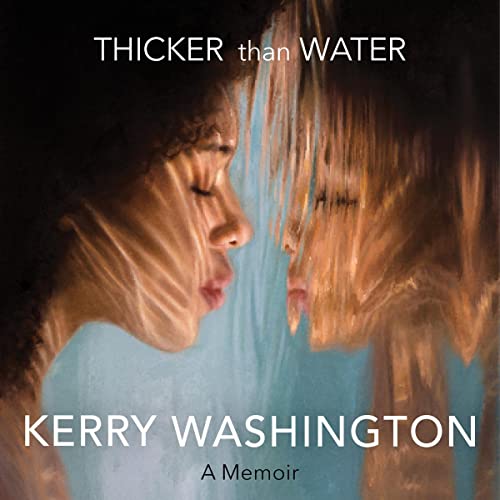 Thicker than Water (Audio Download) Kerry Washington, Kerry Washington