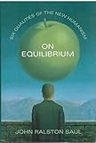 On Equilibrium: Six Qualities of the New Humanism