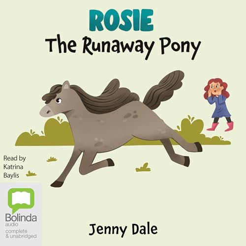 Rosie the Runaway Pony (Authored by Jenny Dale) episode artwork
