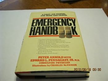 Hardcover Emergency Handbook: A First Aid Manual for Home and Travel Book