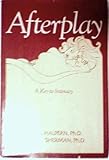 Afterplay: A Key to Intimacy